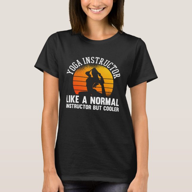 Camiseta Instructor De Yoga Como Un Instructor Normal Pero  (Anverso)