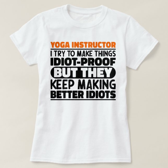 Camiseta Instructor De Yoga Intento Hacer Las Cosas Diverti (Diseño del anverso)