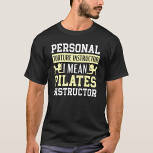 Camiseta Instructor personal de tortura me refiero a Pilate