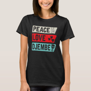Camiseta Instrumento de música Djembe de amor y paz Djembe