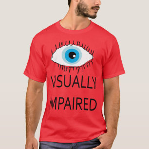 Camiseta Insuficiencia visual TShirt visión