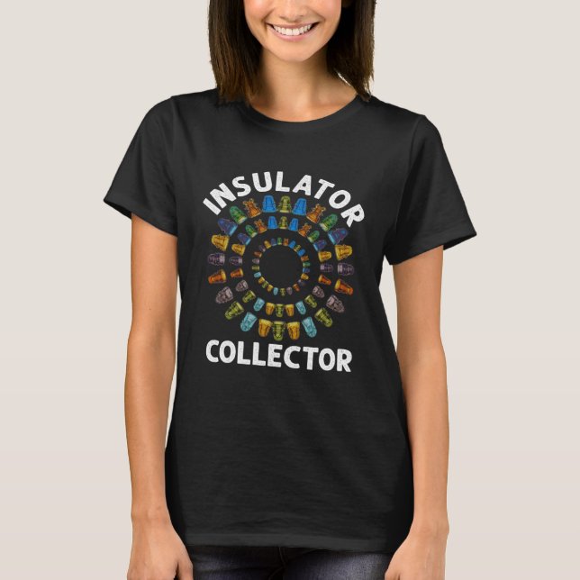 Camiseta Insulator Collector Antiques Collecting Antique (Anverso)