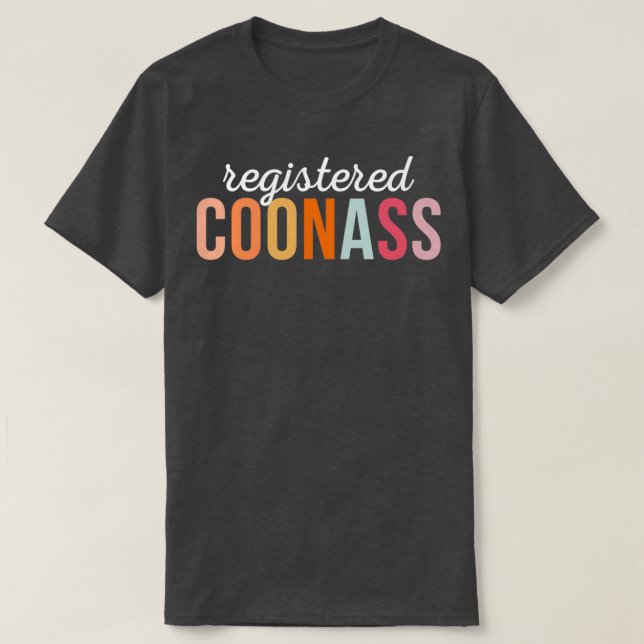 Camiseta Insulto étnico de Coonass Cajun 1 registrado (Diseño del anverso)