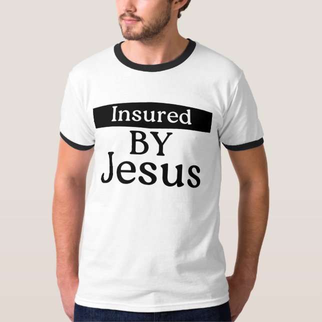 Camiseta Insured By Jesus Christian Faith Over Fear Prayer (Anverso)
