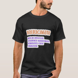Camiseta Inteligencia artificial de alucinaciones