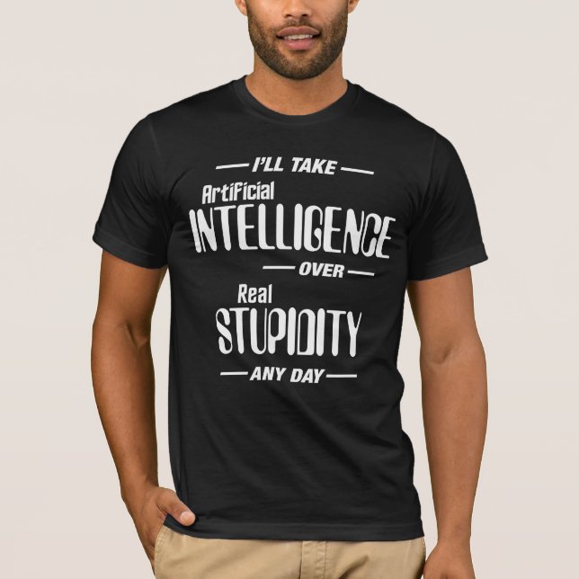 Camiseta Inteligencia artificial sobre verdadera estupidez  (Anverso)