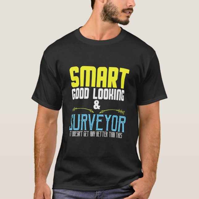 Camiseta Inteligente, buen aspecto y topógrafo, no tiene ni (Anverso)
