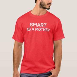 Camiseta Inteligente como madre para la familia de madres m