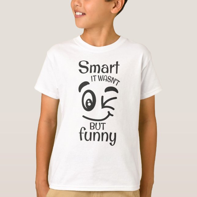 Camiseta Inteligente, no fue más que divertido (Anverso)