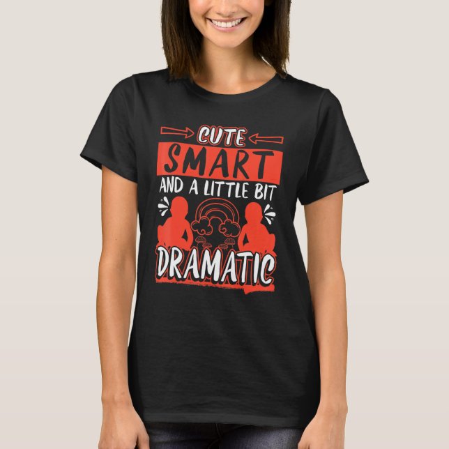 Camiseta Inteligente Y Un Poco Dramático (Anverso)
