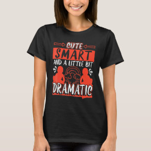 Camiseta Inteligente Y Un Poco Dramático
