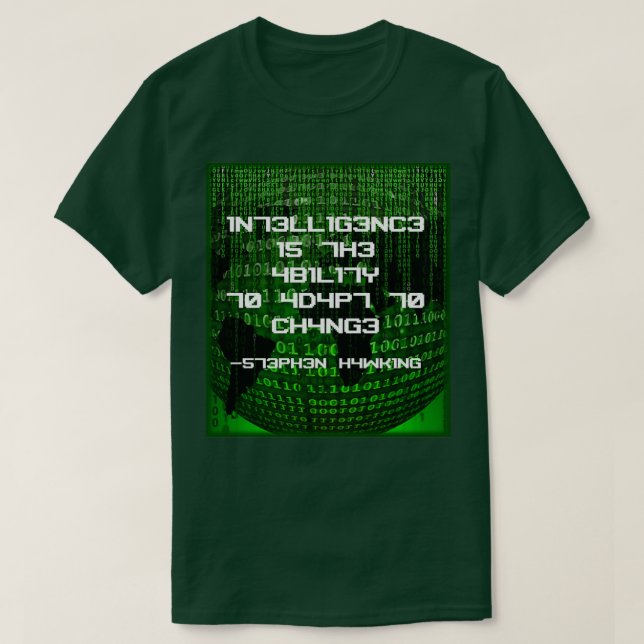 Camiseta Intelligence is the Ability to Adapt to Change  (Diseño del anverso)