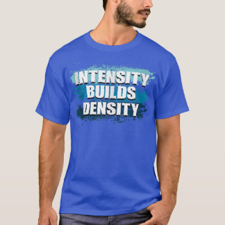 Camiseta Intensidad Aumenta La Densidad De Halterofilia Gim