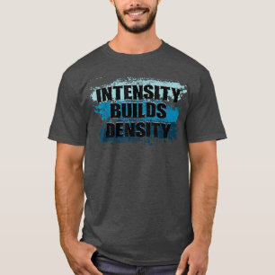 Camiseta Intensidad Aumenta La Densidad De Halterofilia Gim