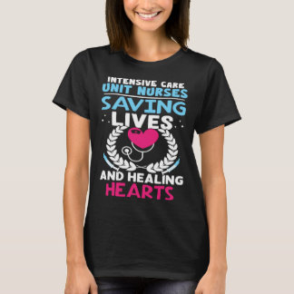 Camiseta Intensive Care Unit Nurses Saving Lives Healing He