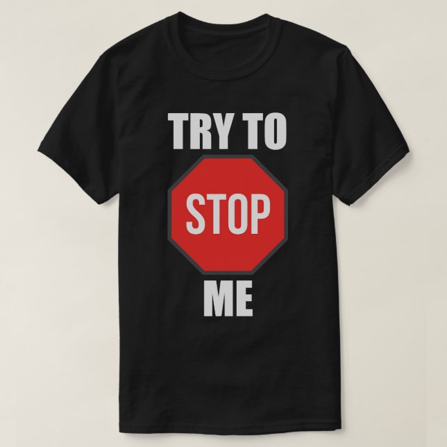 Camiseta Intenta Detenerme 1 (Diseño del anverso)