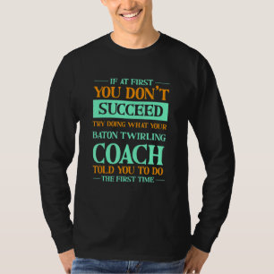 Camiseta Intenta hacer lo que te dijo tu entrenador de batu