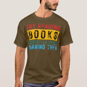 Camiseta Intenta Leer Libros En Lugar De Prohibirlos 11