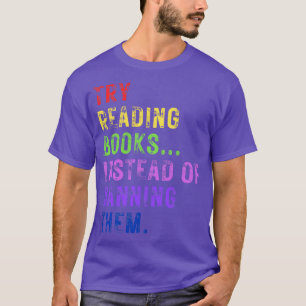 Camiseta Intenta Leer Libros En Lugar De Prohibirlos 20