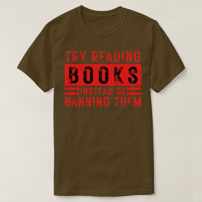 Camiseta Intenta Leer Libros En Lugar De Prohibirlos 20 (Diseño del anverso)