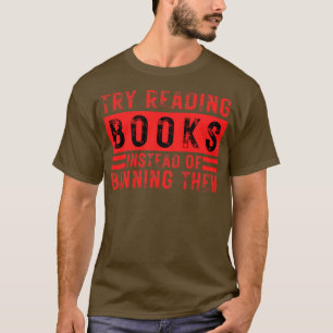 Camiseta Intenta Leer Libros En Lugar De Prohibirlos 20