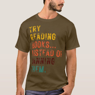 Camiseta Intenta Leer Libros En Lugar De Prohibirlos 24