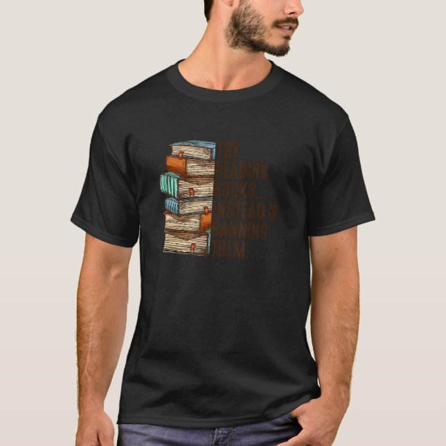 Camiseta Intenta Leer Libros En Lugar De Prohibirlos B (Anverso)