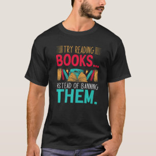 Camiseta intenta leer libros en lugar de prohibirlos Groovy