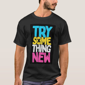 CAMISETA INTENTAR ALGO NUEVO