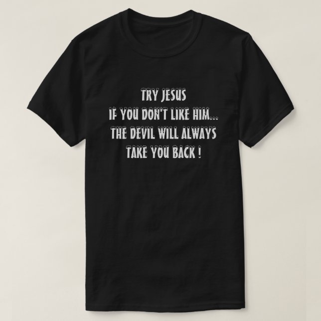 Camiseta Intentar Jesús Crático Gracioso (Diseño del anverso)