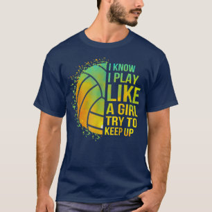 Camiseta Intentar Mantener El Voleibol Chica Muy Gracioso