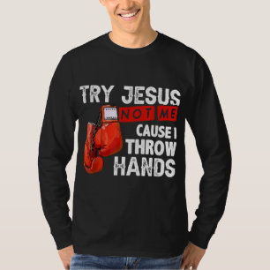 Camiseta Intentar por Jesús, no por mí, porque le doy la ma