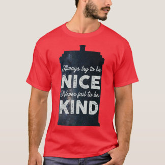 Camiseta Intentar ser bueno nunca dejar de ser amable