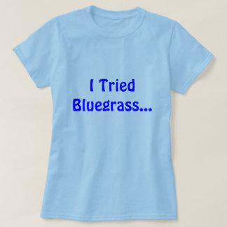 Camiseta Intenté Bluegrass…