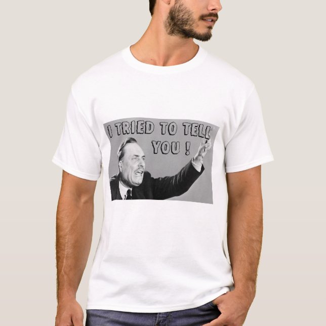 Camiseta ¡Intenté decirle! (Anverso)