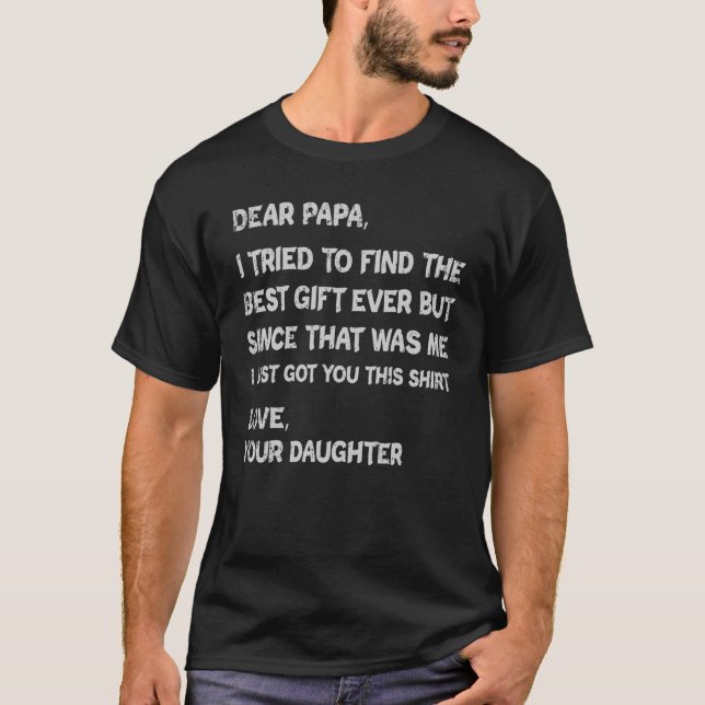 Camiseta Intenté Encontrar A Los Mejores Hombres De Papá 1 (Anverso)