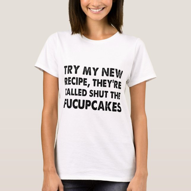 Camiseta intente mi nueva receta que se llaman cerrados el (Anverso)