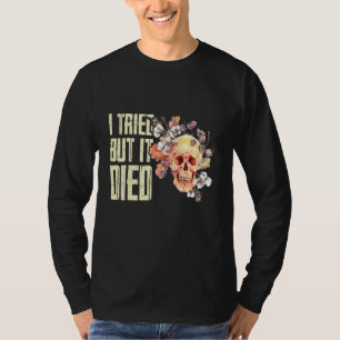 Camiseta Intenté, Pero Murió En El Jardín De Mujeres De Jar