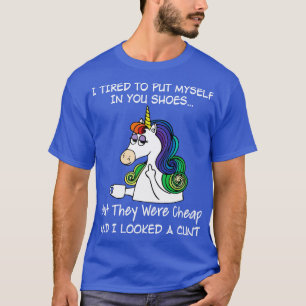 Camiseta Intenté Ponerme En Tus Zapatos Pero Unicorn Fu