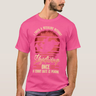 Camiseta Intenté Un Fin De Semana Sin Hacer Skydiving Una V