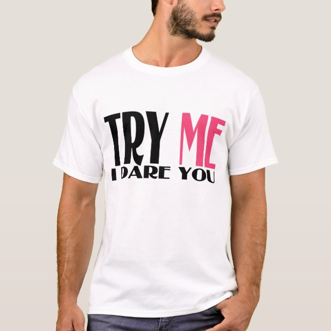 CAMISETA INTÉNTEME QUE ME ATREVO LE (Anverso)
