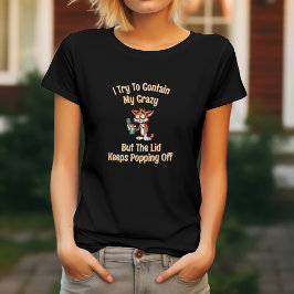 Camiseta Intento Contener Mi Tipografía Loca Pero Divertida