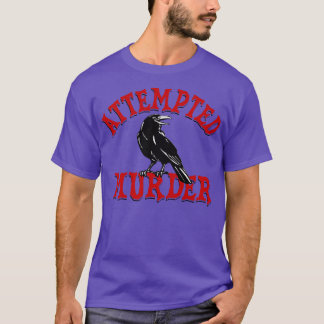 Camiseta Intento de asesinato