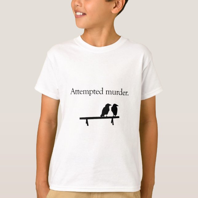 Camiseta Intento de asesinato (Anverso)
