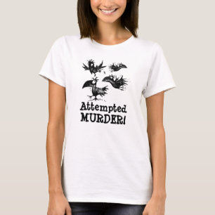 Camiseta ¡Intento de asesinato! Cita de encargo del cuervo