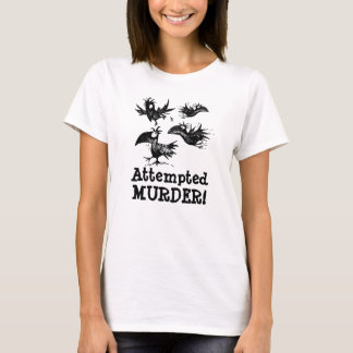 Camiseta ¡Intento de asesinato! Cita de encargo del cuervo