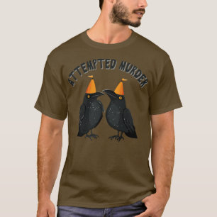 Camiseta Intento de asesinato de cuervos