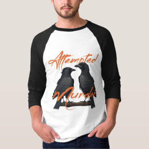 Camiseta Intento de asesinato de cuervos negros