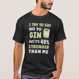 Camiseta Intento Decir No A Gin Cocktail Gin