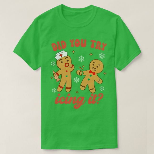 Camiseta ¿Intentó Ichar A Los Navidades De Enfermería De La (Diseño del anverso)